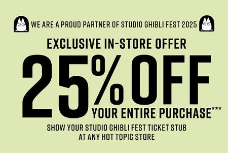 25% Off In-Stores with a Studio Ghibli Fest 2025 Ticket Stub