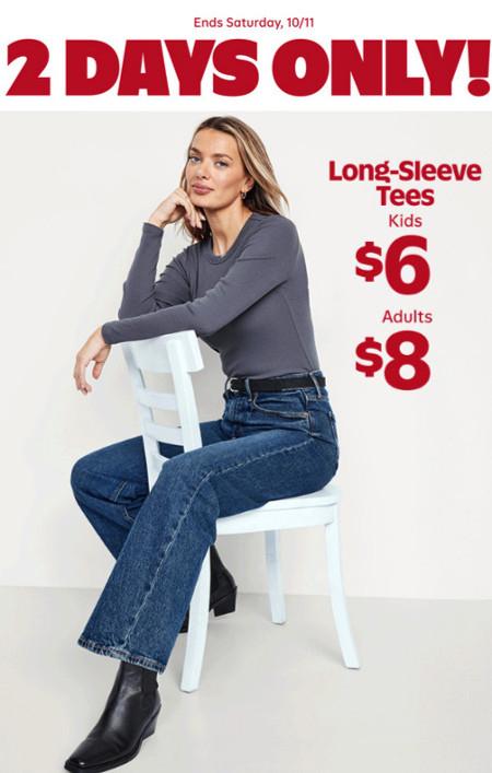 $8 Long-Sleeve Tees for Adults and $6 for Kids and Toddlers