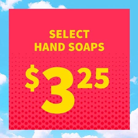 Select Hand Soaps $3.25