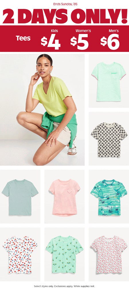 $6 Tees for Men's, $5 for Women and $4 for Kids