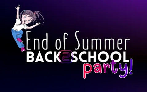 End of Summer, Back 2 School Party