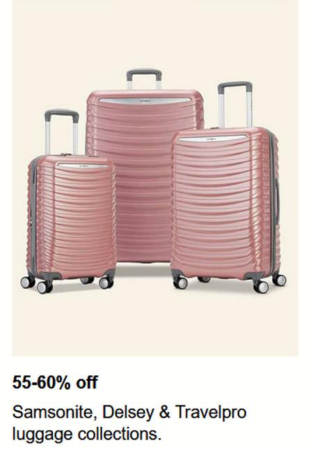 55-60% off Samsonite, Delsey and Travelpro Luggage Collections