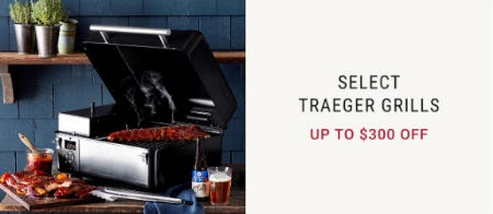 Up to $300 Off on Select Traeger Grills