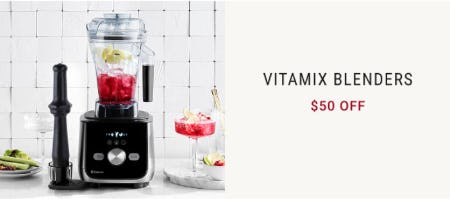 $50 Off Vitamix Blenders