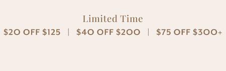 Up to $75 off $300 or More Purchase