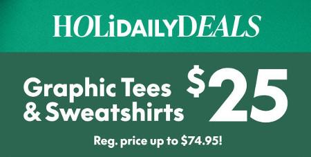 $25 Graphic Tees and Sweatshirts