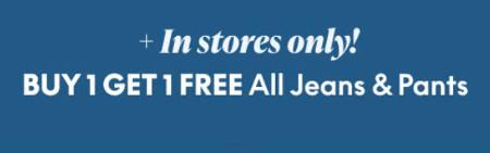 Buy 1, Get 1 Free All Jeans and Pants