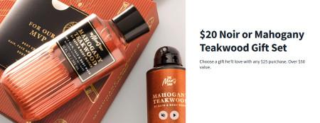 $20 Noir or Mahogany Teakwood Gift Set With Any $25 Purchase