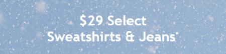 $29 Select Sweatshirts & Jeans