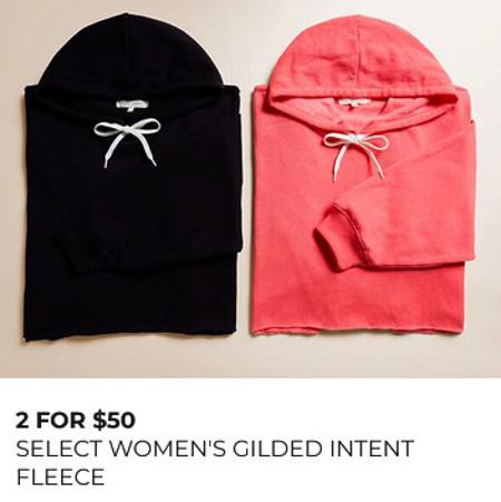 2 FOR $50 SELECT WOMEN'S GILDED INTENT FLEECE