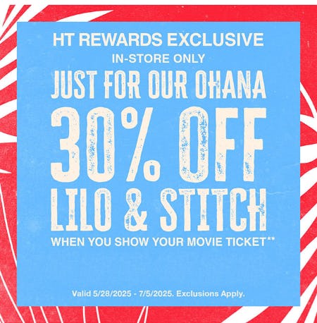 HT Rewards Exclusive: 30% Off Lilo & Stitch When You Show Your Movie Ticket