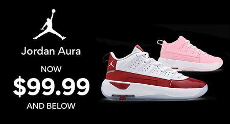 Jordan Aura Now $99.99 and Below