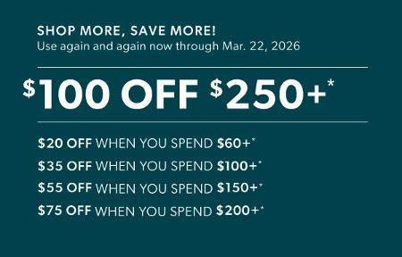 $100 off $250 or More