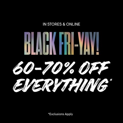 Aero Black Fri-YAY! 60-70% Off Everything!