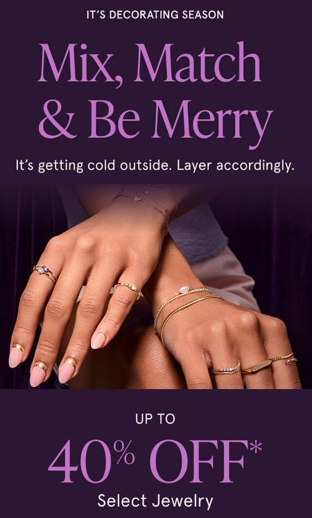 Up to 40% off Select Jewelry