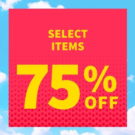 Select Items 75% off