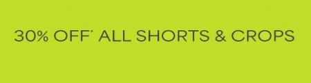 30% off All Shorts and Crops