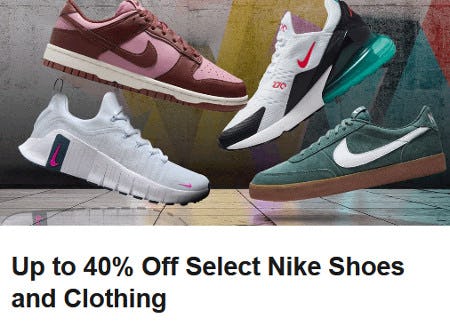 Up to 40% Off Select Nike Shoes and Clothing