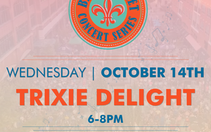 October 14th | Beale Street Concert Series | Trixie Delight