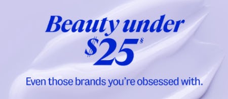 Beauty Under $25