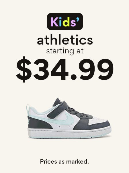 Kids' Athletics Starting at $34.99