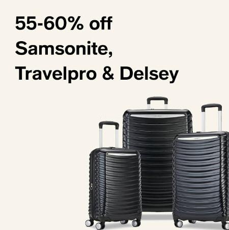 55-60% off Samsonite, Travelpro and Delsey
