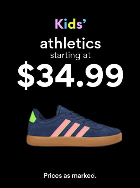 Kids' Athletics Starting at $34.99