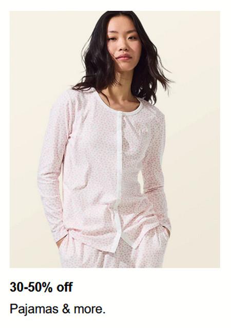 30-50% off Pajamas and More