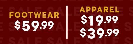 Footwear $59.99 and Apparel Starting at $19.99