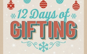 12 Days of Gifting!