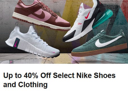 Up to 40% Off Select Nike Shoes and Clothing