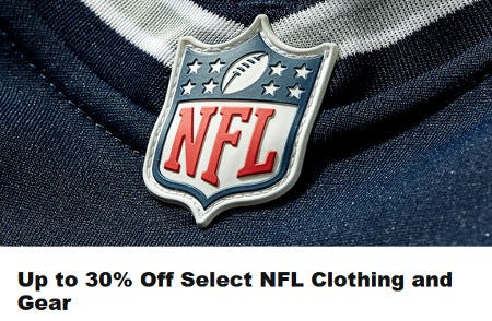 Up to 30% Off Select NFL Clothing and Gear