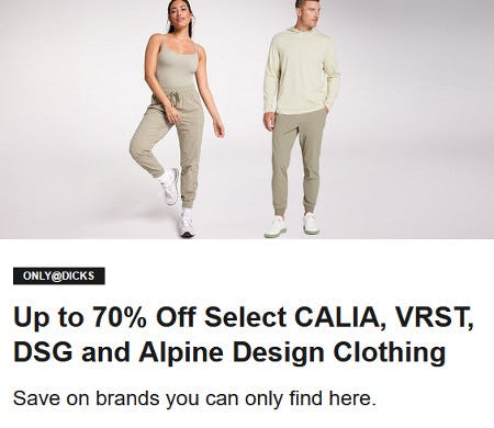 Up to 70% Off Select CALIA, VRST, DSG and Alpine Design Clothing