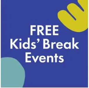 Weeklong Kids’ Break Events at Indigo