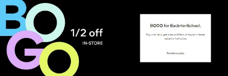 BOGO 1/2 Off In-Store