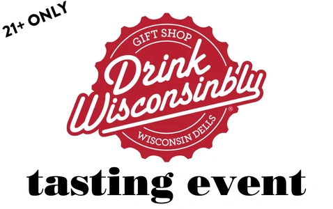 Drink Wisconsinbly Tasting Event 21+