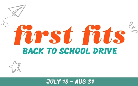 First Fits! Back-To-School Clothing and Supply Drive