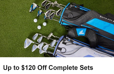 Up to $120 Off Complete Sets