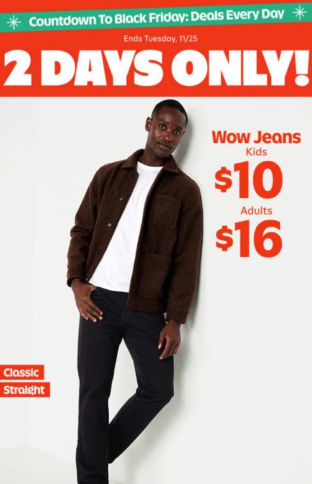 $16 Wow Jeans for Adults and $10 for Kids and Toddlers