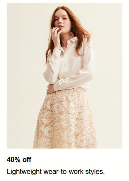 40% off Lightweight Wear-to-Work Styles