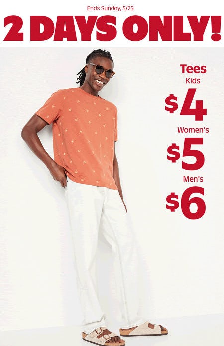 $6 Tees for Men, $5 for Women, $4 for Kids