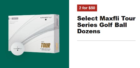 2 for $50 Select Maxfli Tour Series Golf Ball Dozens