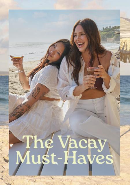 The Vacay Must-Haves