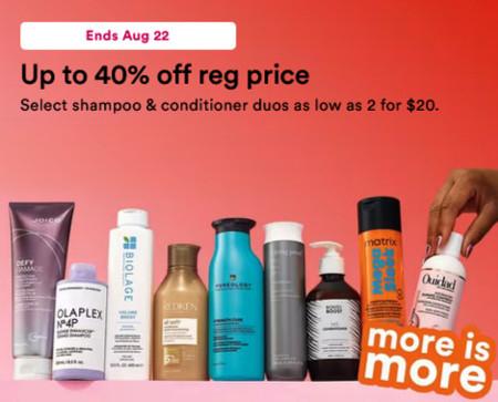 Up to 40% off Regular Price Shampoo and Conditioner Duos