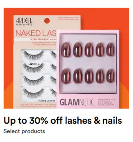 Up to 30% off Select Lashes and Nail