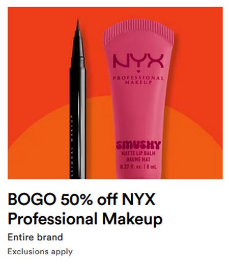 BOGO 50% off NYX Professional Makeup