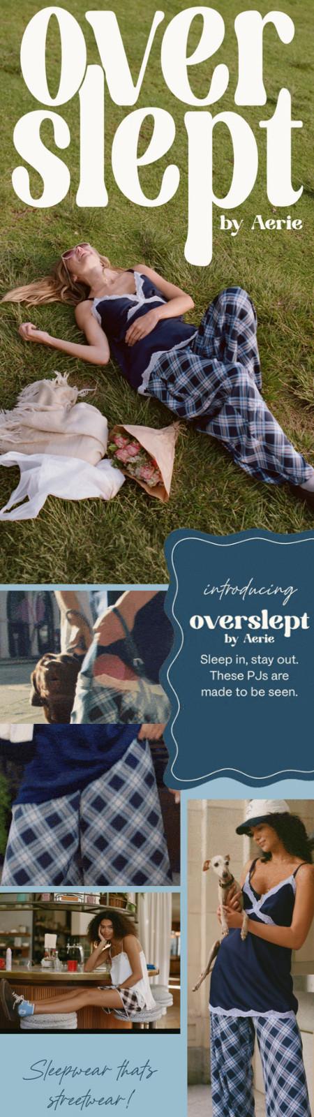 Introducing OVERSLEPT By Aerie