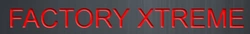 Factory Xtreme
