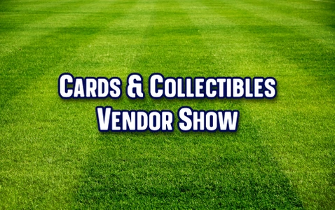 Cards & Collectibles Show