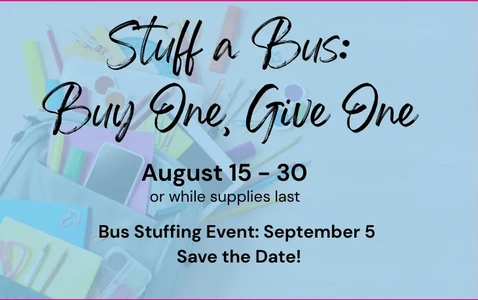 Stuff a Bus - Buy One, Give One...on us!